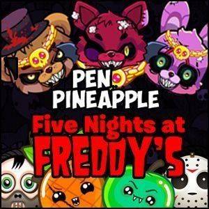 Pen Pineapple Five Nights at Freddy's Online Arcade Game